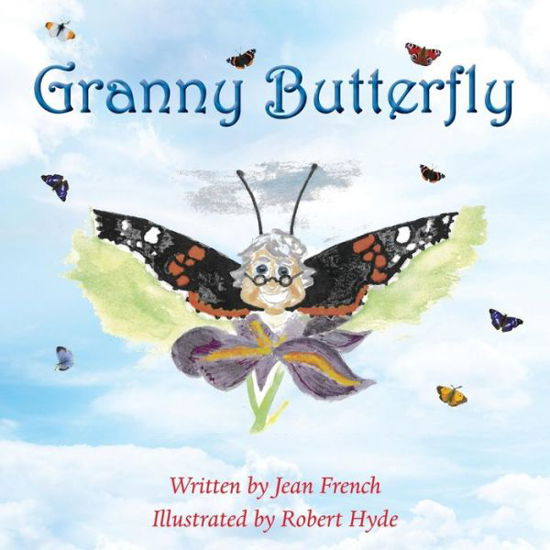 Jean French · Granny Butterfly (Paperback Book) (2017)