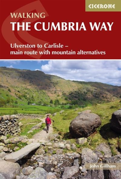 Cover for John Gillham · Walking The Cumbria Way: Ulverston to Carlisle - main route with mountain alternatives (Paperback Book) [2 Revised edition] (2022)