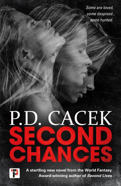 Second Chances - Second - P.D. Cacek - Books - Flame Tree Publishing - 9781787583337 - November 10, 2020