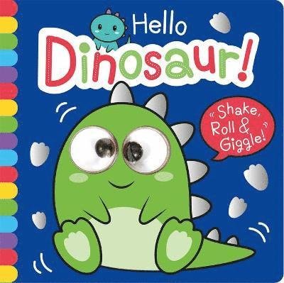 Cover for Georgina Wren · Hello Dinosaur! - Shake, Roll &amp; Giggle Books - Square (Kartonbuch) (2022)