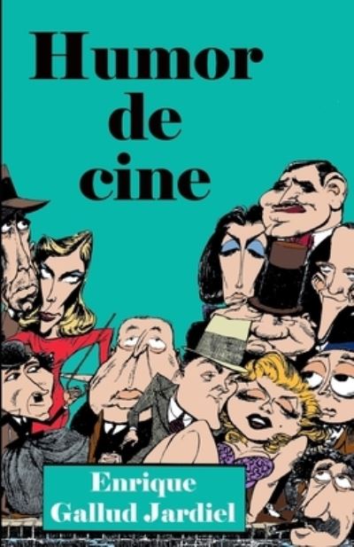 Cover for Enrique Gallud Jardiel · Humor de cine (Paperback Book) (2019)