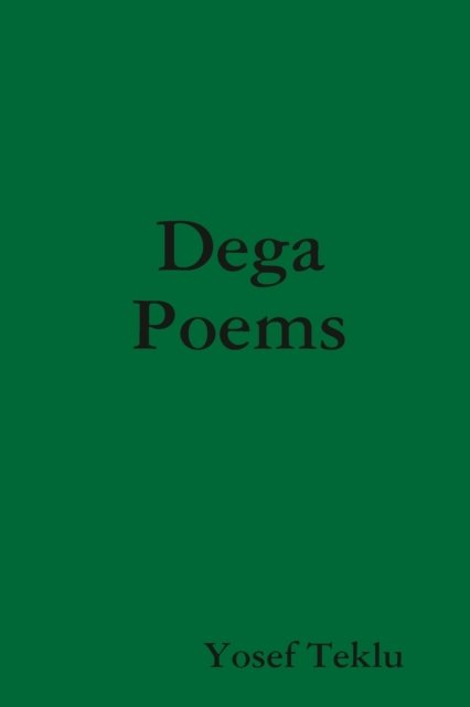Cover for Yosef Teklu · Dega Poems (Paperback Bog) (2019)
