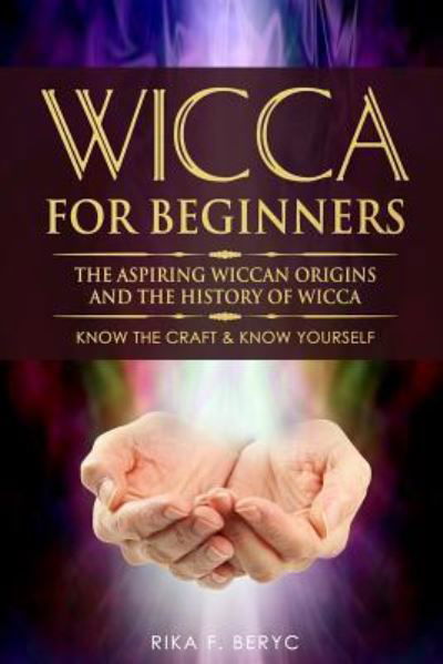 Cover for Rika F Beryc · Wicca for Beginners (Pocketbok) (2019)