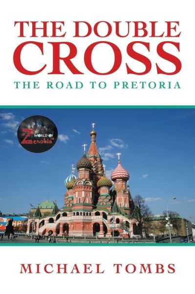 Cover for Michael Tombs · Double Cross The Road to Pretoria (Book) (2020)