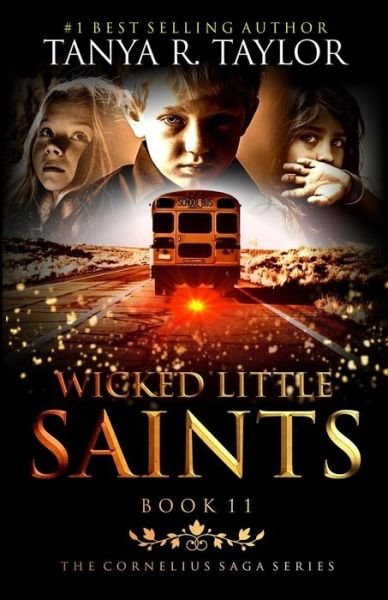 Wicked Little Saints - Tanya R Taylor - Livres - Independently Published - 9781796857337 - 14 février 2019