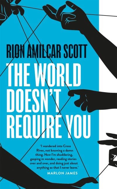 Cover for Rion Amilcar Scott · The World Doesn't Require You (Pocketbok) (2020)