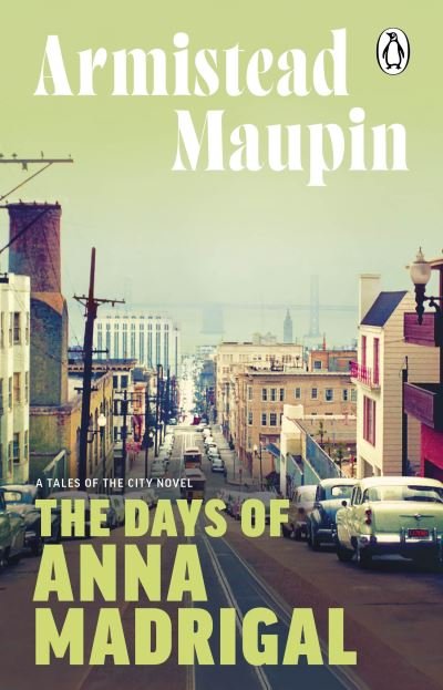 Cover for Armistead Maupin · The Days of Anna Madrigal: Tales of the City 9 - Tales of the City (Paperback Bog) (2024)