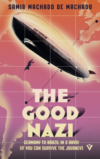 Cover for Samir Machado de Machado · The Good Nazi (Paperback Book) (2025)