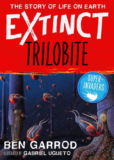 Cover for Ben Garrod · Trilobite - Extinct the Story of Life on Earth (Paperback Book) (2022)