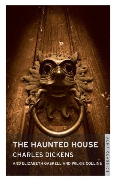Cover for Charles Dickens · The Haunted House: Annotated Edition (Pocketbok) (2015)