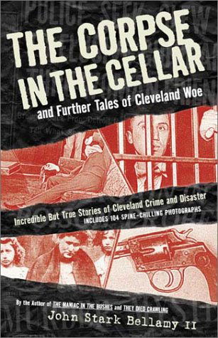 Cover for John Bellamy II · The Corpse in the Cellar, and Further Tales of Cleveland Woe (Paperback Book) (1999)