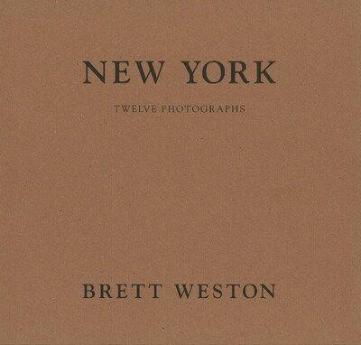 Cover for Brett Weston · New York: Twelve Photographs (Pocketbok) (2006)