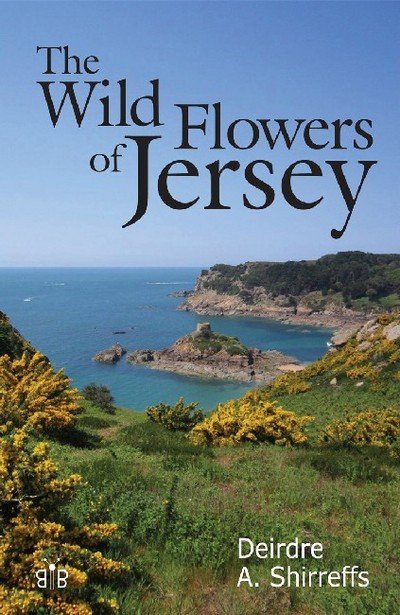 Cover for Deirdre Shirreffs · The Wild Flowers of Jersey (Taschenbuch) (2015)