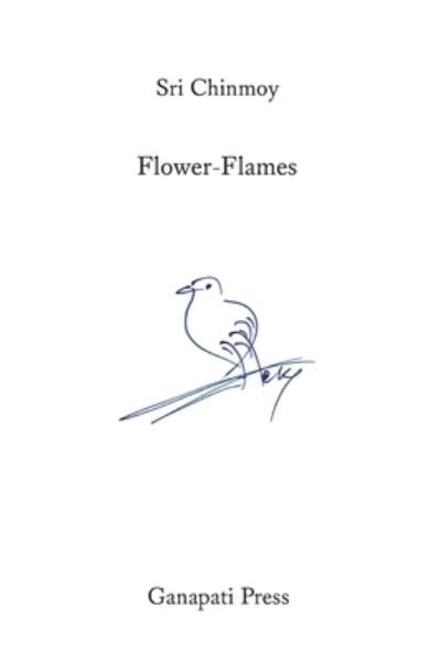 Sri Chinmoy · 207 Flower-Flames (Paperback Book) (2021)
