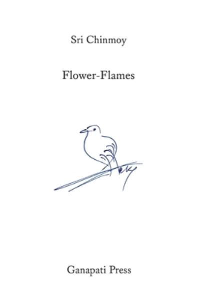 Cover for Sri Chinmoy · 207 Flower-Flames (Taschenbuch) (2021)