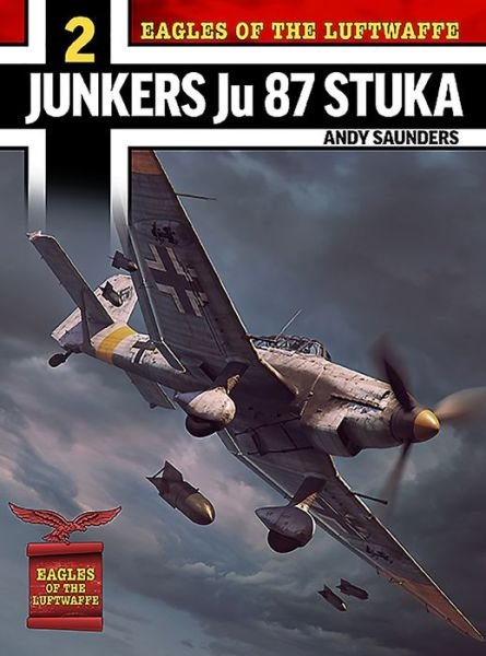 Cover for Andy Saunders · Eagles of the Luftwaffe: Junkers Ju 87 Stuka (Pocketbok) (2022)