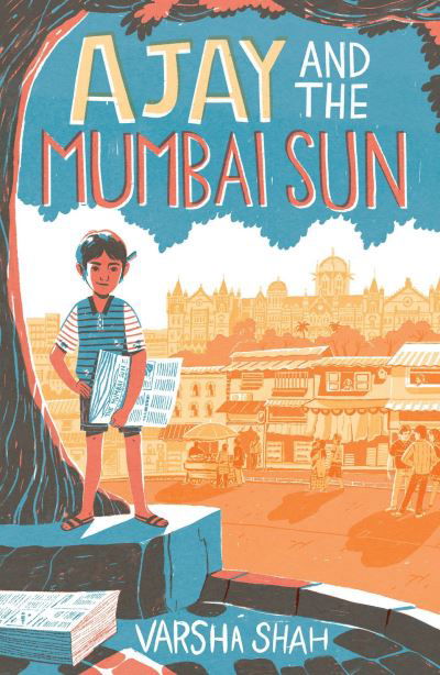 Cover for Varsha Shah · Ajay and the Mumbai Sun (Paperback Book) (2022)