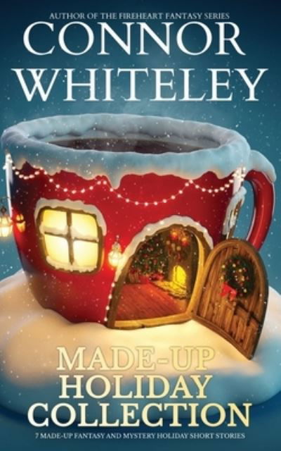 Made-Up Holiday Collection - Connor Whiteley - Livros - Draft2Digital - 9781915551337 - 21 de julho de 2023