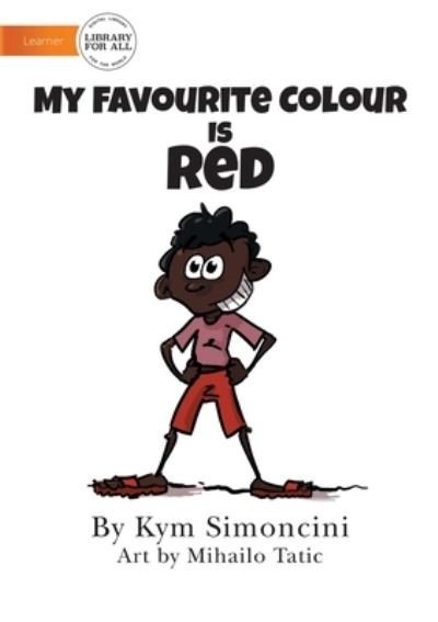 Cover for Kym Simoncini · My Favourite Colour Is Red (Pocketbok) (2021)