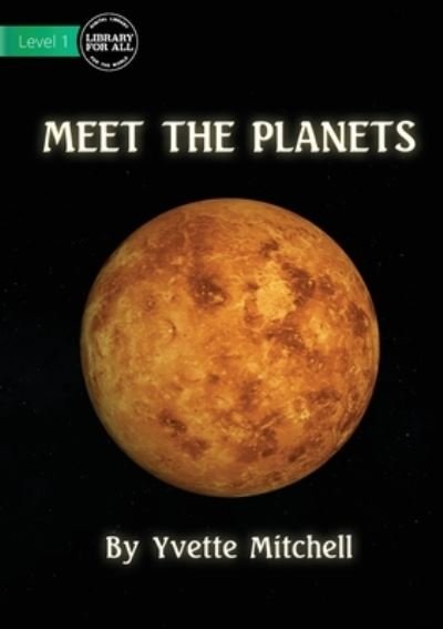 Cover for Yvette Mitchell · Meet the Planets (Book) (2021)