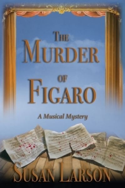 Cover for Susan Larson · The Murder of Figaro (Paperback Book) (2019)