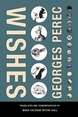 Georges Perec - Wishes - Georges Perec - Livros - Wakefield Press - 9781939663337 - 6 de setembro de 2018