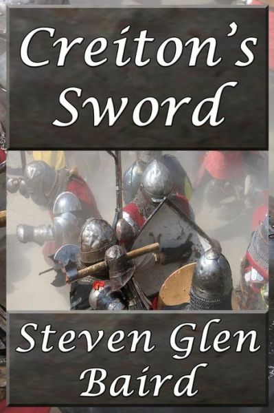 Cover for Steven Glen Baird · Creiton's Sword (Paperback Book) (2015)