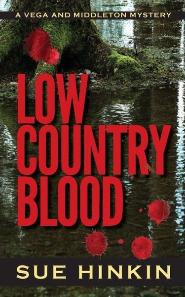 Cover for Sue Hinkin · Low Country Blood - Vega &amp; Middleton Mystery (Paperback Book) (2019)