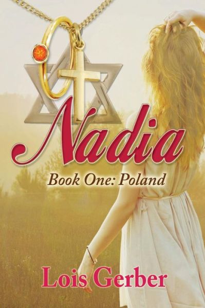 Nadia - Lois Gerber - Books - Taylor and Seale Publishers - 9781943789337 - October 3, 2016