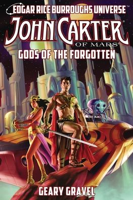 Cover for Geary Gravel · John Carter of Mars: Gods of the Forgotten (Edgar Rice Burroughs Universe) - Edgar Rice Burroughs Universe (Pocketbok) (2021)