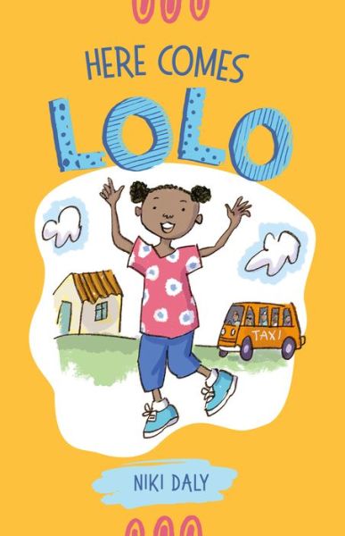 Here Comes Lolo - Lolo - Niki Daly - Bøker - Catalyst Books - 9781946395337 - 5. mai 2020