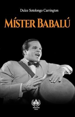Cover for Dulce Sotolongo Carrington · Mister Babalu (Paperback Bog) (2020)