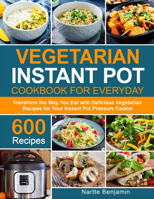 Cover for Nartte Benjamin · Vegetarian Instant Pot for Everyday (Paperback Book) (2020)