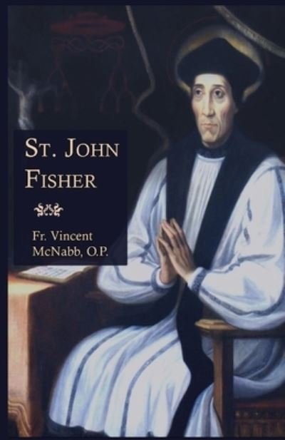 Cover for Fr Vincent McNabb · St. John Fisher (Paperback Book) (2015)