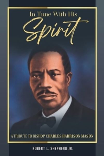 Cover for Robert L Shepherd · In Tune With His Spirit (Paperback Book) (2021)