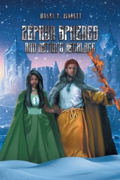 Cover for Myles B. Hibbett · Zephyr Spheres and Astra's Necklace (Book) (2023)