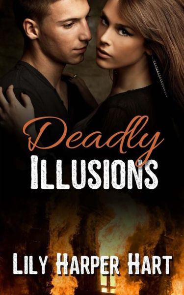 Cover for Lily Harper Hart · Deadly Illusions (Paperback Book) (2017)