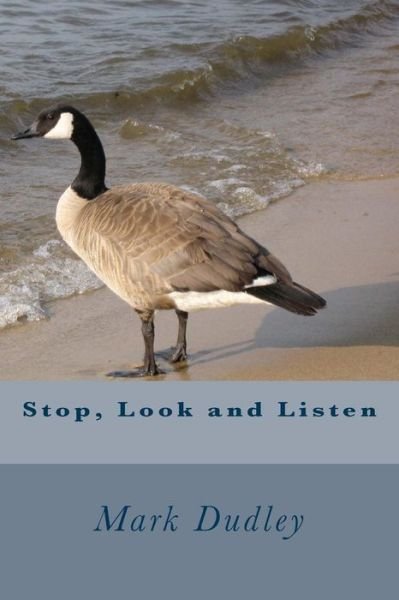 Cover for Mark Dudley · Stop, Look and Listen (Paperback Bog) (2017)