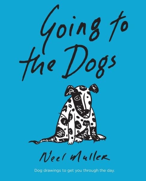 Cover for Neel Muller · Going to the Dogs (Taschenbuch) (2017)