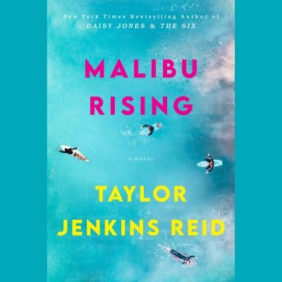 Cover for Taylor Jenkins Reid · Malibu Rising: A Novel (Audiobook (CD)) (2021)