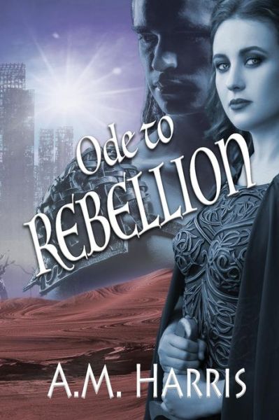 Cover for A M Harris · Ode to Rebellion (Paperback Book) (2018)