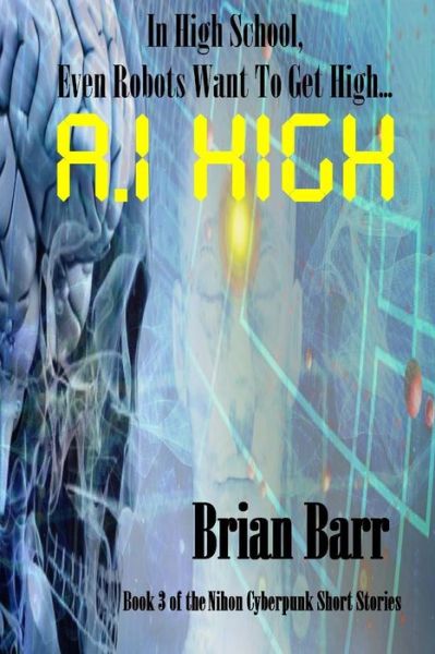 Cover for Brian Barr · A.I. High (Paperback Book) (2018)