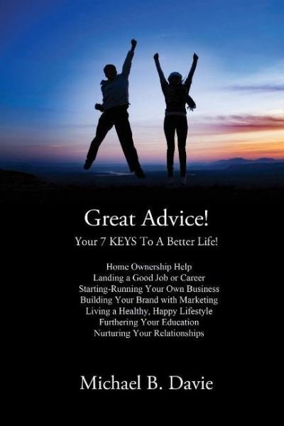 Cover for Michael B Davie · Great Advice!: For the Times of Your Life! (Hardcover bog) (2018)