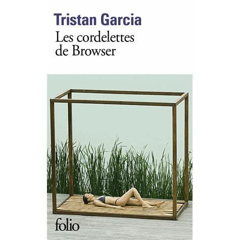 Cover for Tristan Garcia · Les cordelettes de Browser (Paperback Book) (2014)