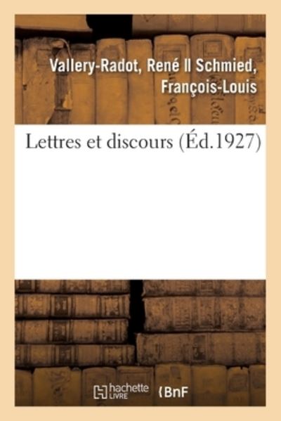 Cover for Louis Pasteur · Lettres Et Discours (Paperback Book) (2020)