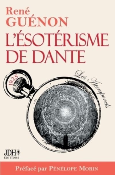 Cover for Pnlope Morin · L'sotrisme de Dante - nouvelle dition (Taschenbuch) (2022)