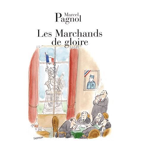 Cover for Marcel Pagnol · Les marchands de gloire (Paperback Book) (2008)