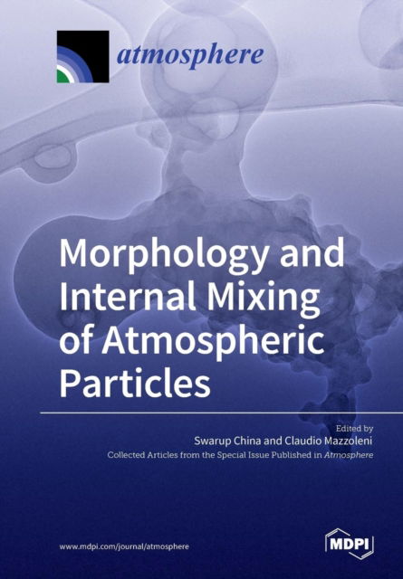 Cover for Swarup China · Morphology and Internal Mixing of Atmospheric Particles (Pocketbok) (2018)
