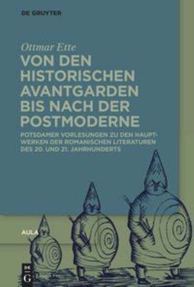 Cover for Ottmar Ette · Von Den Historischen Avantgarden Bis Nach Der Postmoderne (Hardcover Book) (2021)