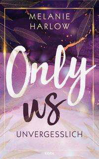 Only Us - Unvergesslich - Melanie Harlow - Livres - Lübbe - 9783404185337 - 29 octobre 2021